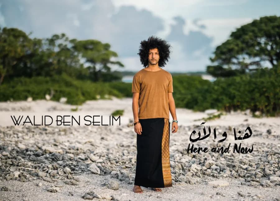 Walid Ben Selim Here and Now